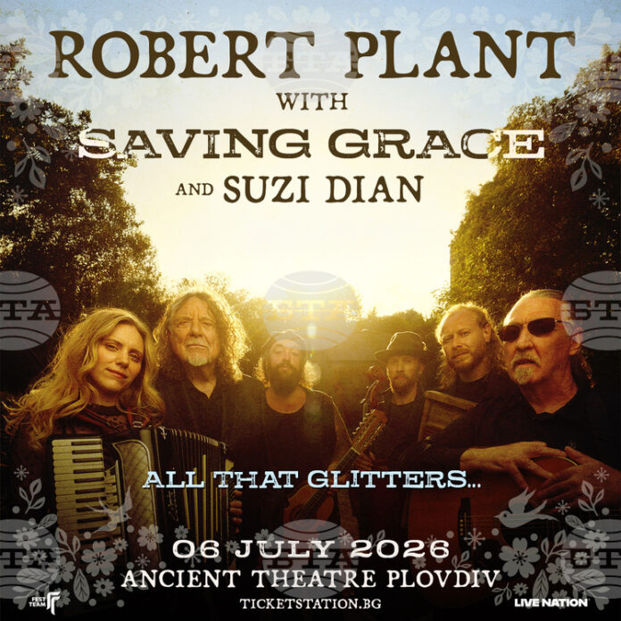 Робърт Плант идва със Saving Grace и All That Glitters… Робърт Плант идва със Saving Grace и All That Glitters… в Пловдив